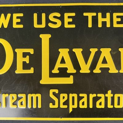 Sale Photo Thumbnail #416: We Use The DeLaval Cream Separator SST Tin Embossed Sign