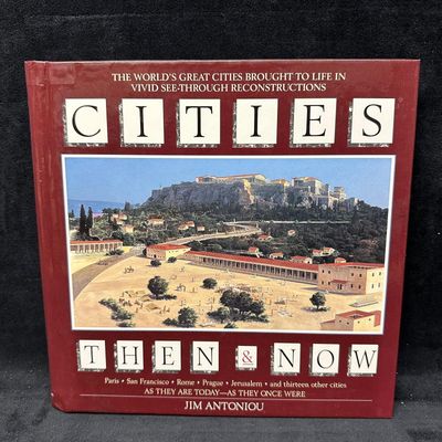 Cities Then and Now by Jim Antoniou Hardcover Book