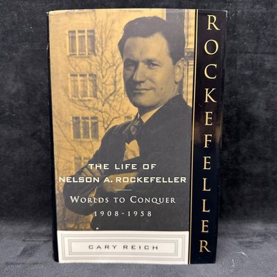 Signed First Edition Book The Life of Nelson A. Rockefeller Worlds to Conquer by Cary Reich