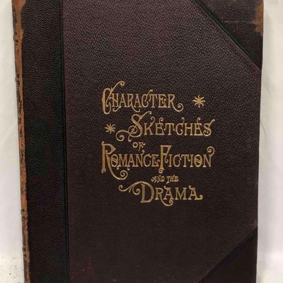Character Sketches Of Romance Fiction And The Drama Volume VII By Rev. E Cobham Brewer