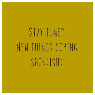 Soonish