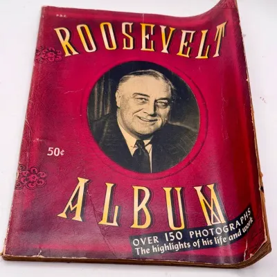 Roosevelt Album: The Highlights of His Life and Work