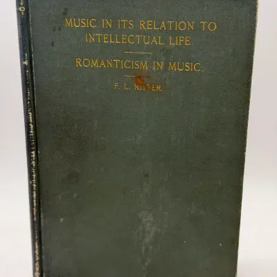 1891 Music in Its Relation to Intellectual Life / Romanticism in Music Antique Hardcover Book