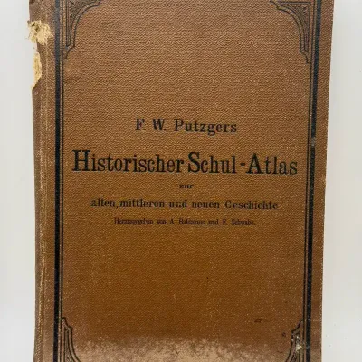 1900 F. W. Putzgers Historischer Schul-Atlas zur alten, mittleren und neuen Geschichte — 24th Ed