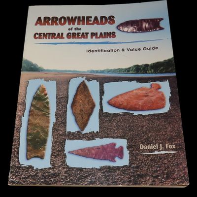 Sale Photo Thumbnail #236: Arrowheads of the Central Great Plains: Identification and Value Guide by Daniel J. Fox, Ex. Herb Mangold Collection
