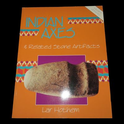 Sale Photo Thumbnail #232: Indian Axes and Related Stone Artifacts by Lar Hothem, Ex. Herb Mangold Collection