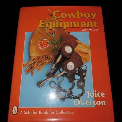 Sale Photo Thumbnail #563: Joyce Overton Book, Cowboy Equipment with Values