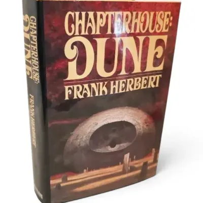Chapterhouse: Dune by Frank Herbert - First Edition, 1985