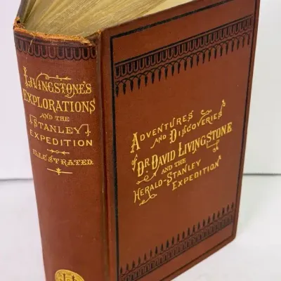 1872 "Adventures & Discoveries Dr David Livingstone & The Herald-Stanley Expedition" 1st Am Edition