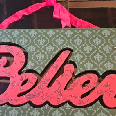 Sale Photo Thumbnail #207: Decorative Belive Sign