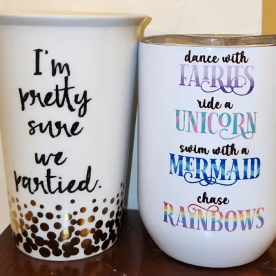 Sale Photo Thumbnail #515: Unused. Excellent Condition.
I'm Pretty Sure We Partied Mug
Abt. 5" H × 3" W, By Natural Life
Dance With Fairies, Ride A Unicorn, Swim With A Mermaid, & Chase Rainbows Wine Tumbler W/Lid
Abt. 4 1/2" H x 3" W