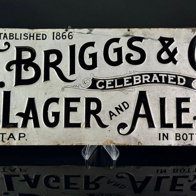 Pre Prohibition T. Briggs and Co. Celebrated Lager and Ales Sign