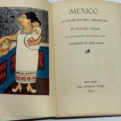 Vintage Book: 1931 "Mexico: A Study of Two Americas" by Stuart Chase, Illustrated by Diego Rivera