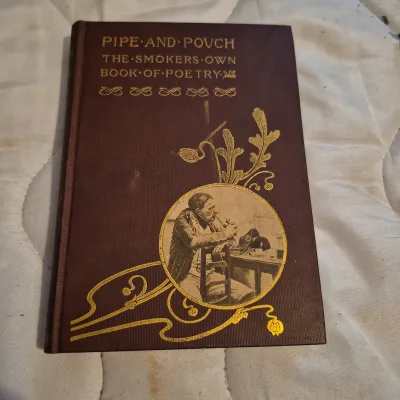Pipe and Pouch, The Smoker's Own Book of Poetry
Joseph Knight