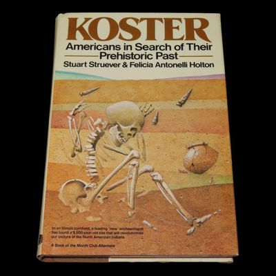 Sale Photo Thumbnail #544: Koster: Americans in Search of Their Prehistoric Past by Stuart Struever & Felicia Antonelli