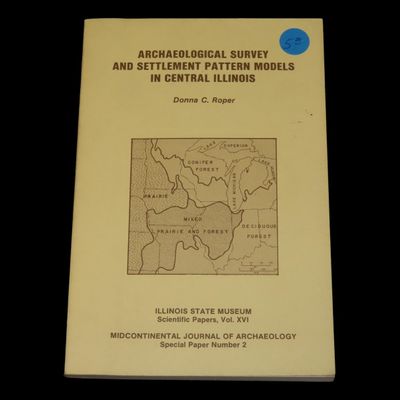 Sale Photo Thumbnail #514: Archaeological Survey Settlement Patterns in Central Illinois, Illinois State Museum Scientific Papers, Vol. XVI