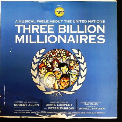 Sale Photo Thumbnail #529: Three Billion Millionaires A Musical Fable About the United Nations Golden Records LP 1963