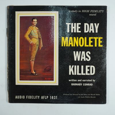 Sale Photo Thumbnail #553: Barnaby Conrad Spoken Word Vintage Vinyl LP The Day Manolete Was Killed