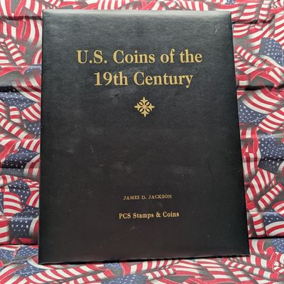 Sale Photo Thumbnail #364: U.S. Coins of the 19th Century - Complete Type Coin Collection in Album - Includes (7) 90% Silver Coins