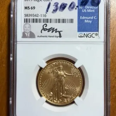 2019 $25 American Gold Eagle – NGC MS69 – Edmund C. Moy Hand-Signed Label