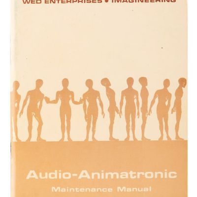 A Revised WED Enterprises Audio-Animatronic Maintenance Manual.