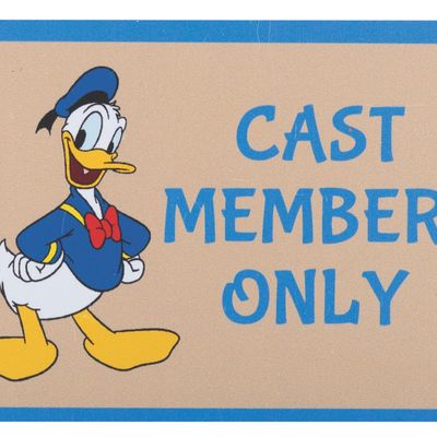 A Donald Duck Cast Members Only Sign.