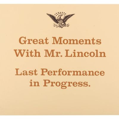 A Great Moments With Mr. Lincoln Sign.