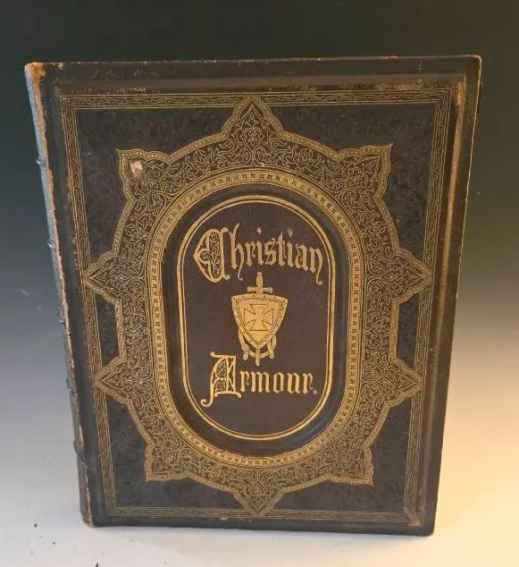 1866 First Edition of The Christian Armour, Written And Embellished By Eliza Craufurd Ball.