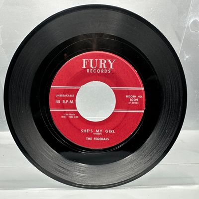 1957 Fury Records The Federals "Dear Loraine" / "She's My Girl" 45 RPM Record - 1009 - Doo-wop single