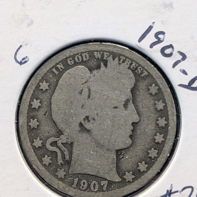 1907-D Barber 90% Silver Quarter  - 119 Years Old!
