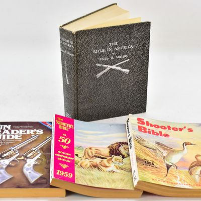 4 FIREARM RELATED BOOKS: "THE RIFLE IN AMERICA" PHILIP B. SHARPE, SHOOTERS BIBLES & MORE