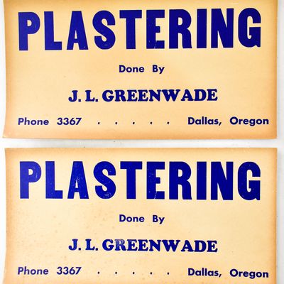 J.L. GREENWADE PLASTERING ADVERTISEMENT POSTERS;DALLAS, OREGON