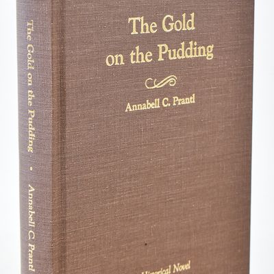 THE GOLD ON THE PUDDING BY ANNABELL PRANTL