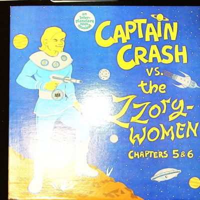 Sale Photo Thumbnail #205: Captain Crash vs. the Zzorg-Women Chapters 5 and 6 Original Cast Recording LP, 1981