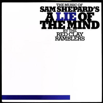 Sale Photo Thumbnail #466: The Red Clay Ramblers The Music of Sam Shepard's A Lie of the Mind Vinyl LP