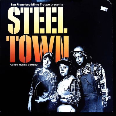 Sale Photo Thumbnail #482: San Francisco Mime Troupe Steeltown 12 Inch LP Record Album Flying Fish FF 347