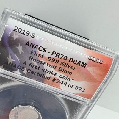 LOT 115: Three ANACS Graded PR70 DCAM and Slabbed 2019-S .999 Fine Silver US Coins - 2 Quarters, 1 Dime - All Certified # 244 of 973