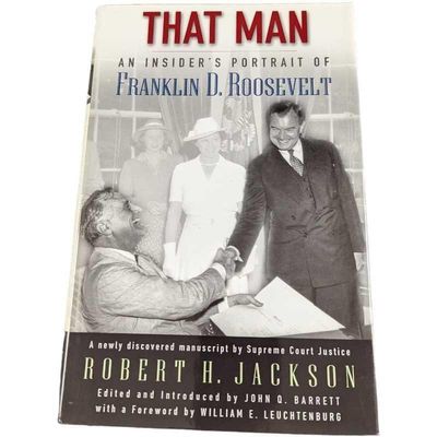 Sale Photo Thumbnail #103: That Man An Insider's Portrait of Franklin D. Roosevelt Hardcover