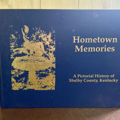 Sale Photo Thumbnail #711: Hometown Memories: A Pictorial History of Shelby County, Kentucky