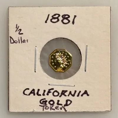 1881 - California Gold Octagonal Commemorative Token - 1/2 Dollar