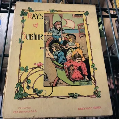 Antique M.A. Donohue & Co. Children's Book Rays Of Sunshine From The Early 1900s Babyhood Series - Potterville