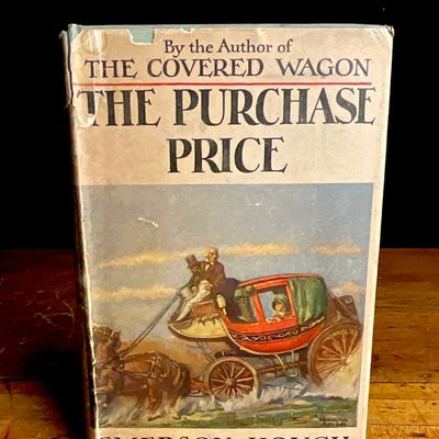 1910. Hough, Emerson. The Purchase Price. Grosset & Dunlap. Early Reprint Edition (DJ)