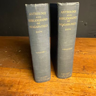 1921. Dow, Charles Mason. Anthology and Bibliography of Niagara Falls. State of New York. Two Volumes.