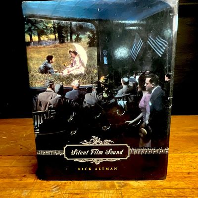 2004. Altman, Rick. Silent Film Sound. Columbia University Press. First Edition, First Printing (DJ)