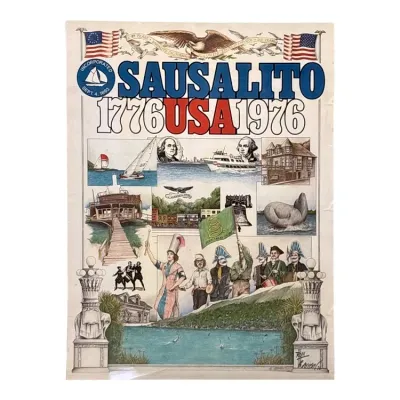 Sale Photo Thumbnail #159: Vintage 1976 Sausalito Bicentennial poster illustrated by Ron Branson, featuring patriotic imagery, local landmarks, and historical figures.