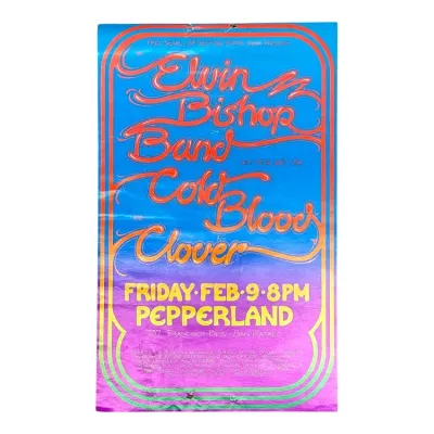Sale Photo Thumbnail #149: Vintage psychedelic concert poster for The Elvin Bishop Band, Cold Blood, and Clover at Pepperland in San Rafael, circa 1973.