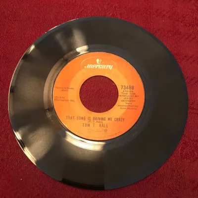 Tom T. Hall – “That Song Is Driving Me Crazy” / “Forget It” Mercury 45 RPM, No. 73488