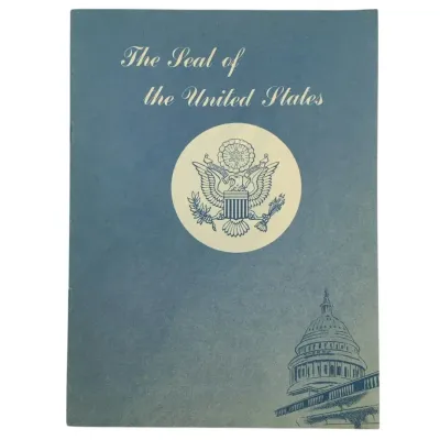“The Seal Of The United States” 1957 Department Of State Publication 