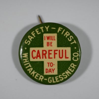 Sale Photo Thumbnail #289: Safety First Whitaker Glessner Co Pinback