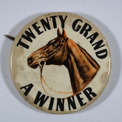 Sale Photo Thumbnail #302: Twenty Grand A Winner - Likely Tobacco Pinback
